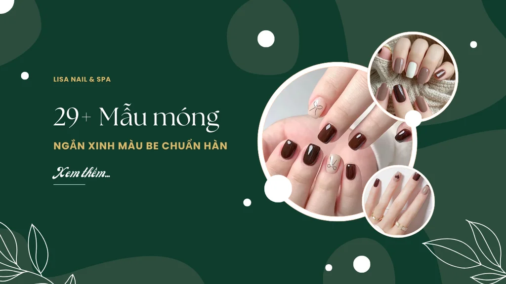 29+ Mẫu móng ngắn xinh màu be chuẩn Hàn